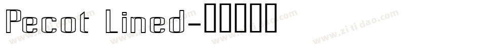 Pecot Lined字体转换